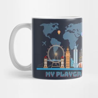 World is my Playground Mug